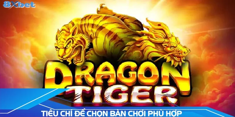 tieu-chi-de-chon-ban-choi-phu-hop